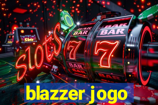 blazzer jogo
